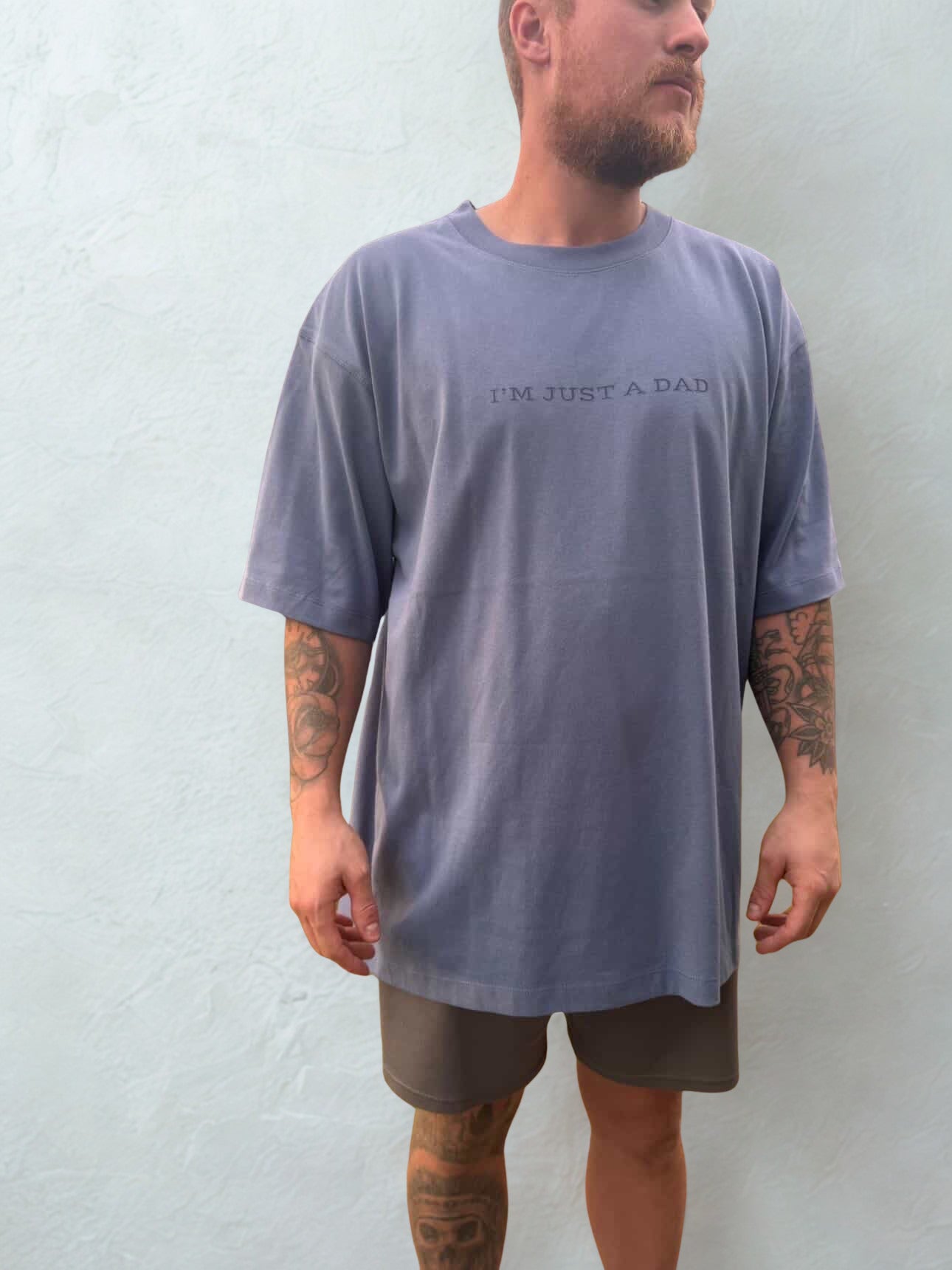 “I’m Just A Dad” Tee